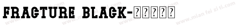 Fracture black字体转换